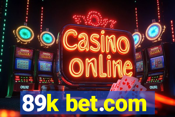 89k bet.com